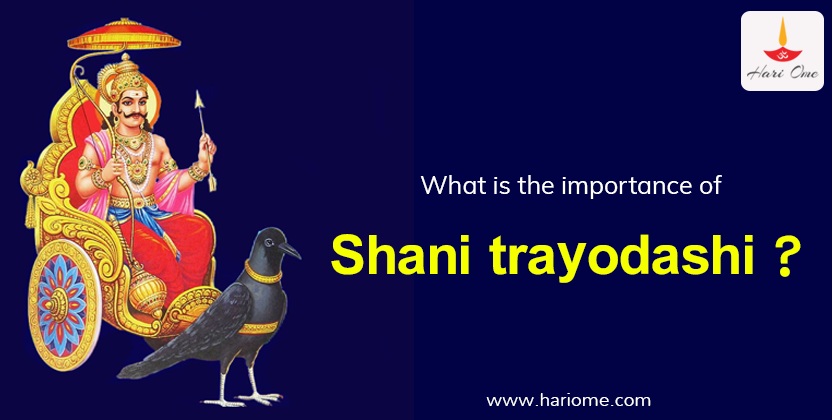 What is the Importance of Shani Trayodashi?