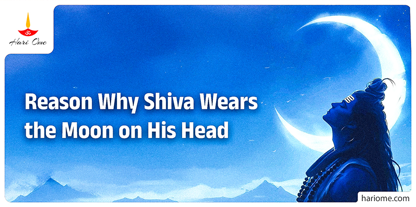 Shive Moon The story behind Lord Shiva having moon on his head • Hari Ome
